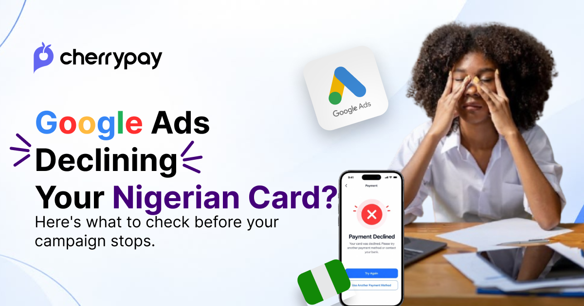 Why Nigerian Cards Get Declined for International Payments